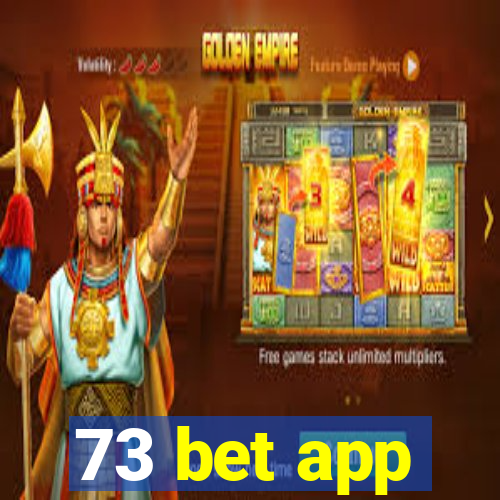 73 bet app